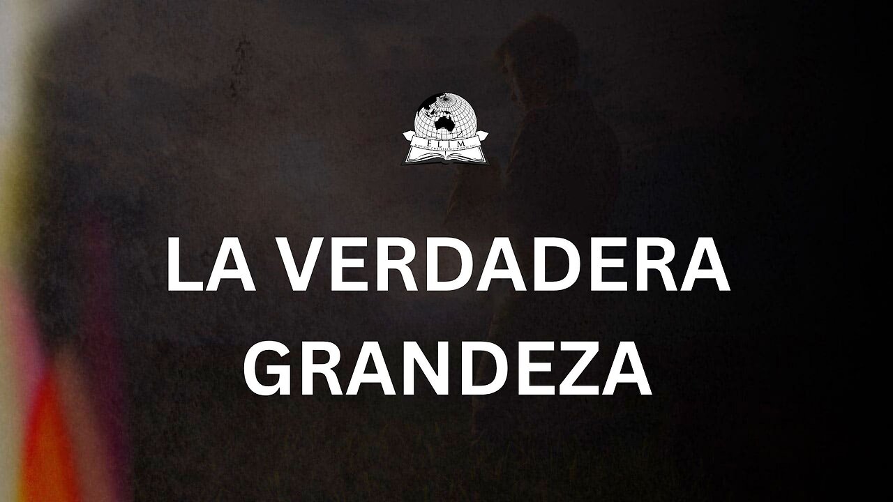 La grandeza