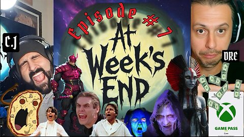 At Week's End: Episode Seven