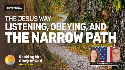 The Jesus Way - Listening, Obeying, & the Narrow Path - Tiffany Root & Kirk VandeGuchte