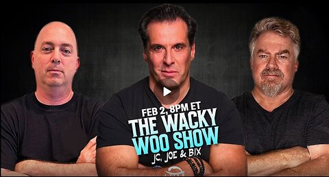 THE WACKY WOO SHOW with JC, JOE & BIX - FEB 2