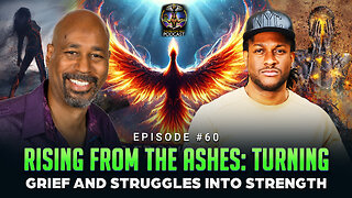 Episode #60 - Rising From The Ashes: Turning Your Grief and Struggles Into Strength w/ Brian Smith