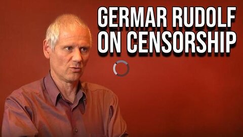 Germar Rudolf on Censorship