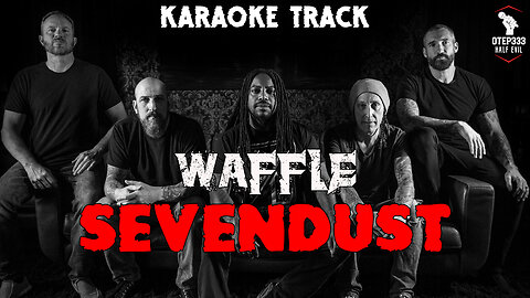 Sevendust - Waffle (HQ Karaoke)