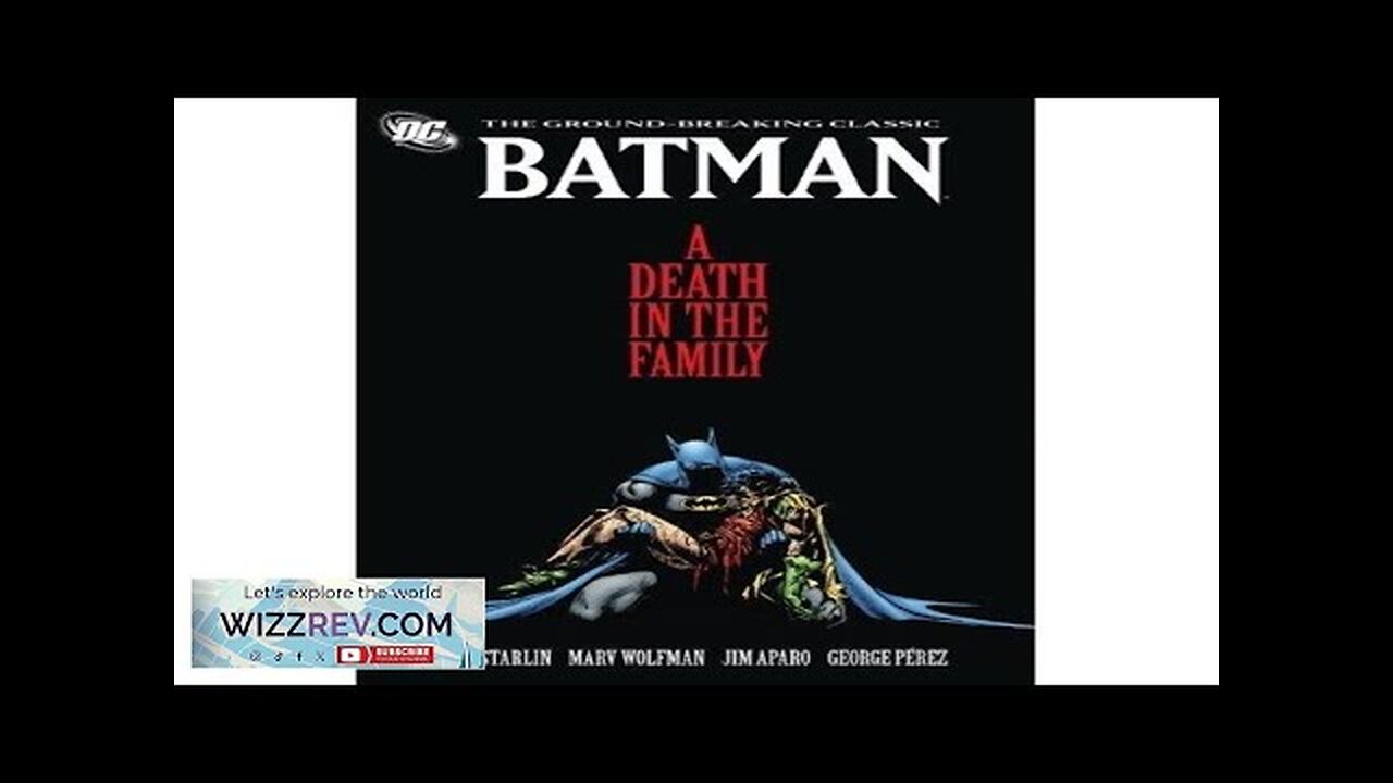 Batman: A Death In The Family (New Edition) Review