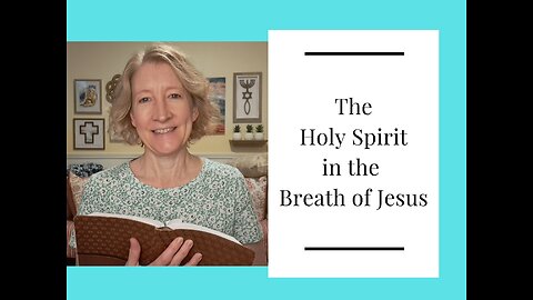 The Holy Spirit in the Breath of Jesus