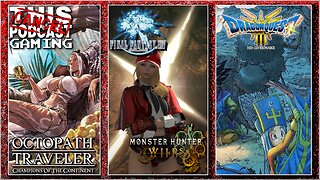 CTP GAMING JOINS THE GAME & RANT - Also Final Fantasy XIV / MH Wilds, Octopath COTC/DQIIIR Grinds!