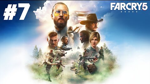 Far Cry 5 - Part 7