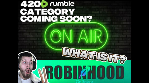 💚HIGH ON AIR💚 What Is ROBINHOOD? LET'S FIND OUT! 🍃Come Smoke & Chat🍃420 FRIENDLY CATEGORY🍃