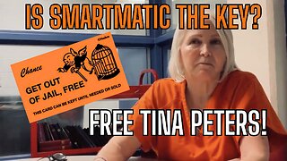 Tina Peters GET OUT OF JAIL FREE CARD DEALT? Is Smartmatic Whistleblower the Key?