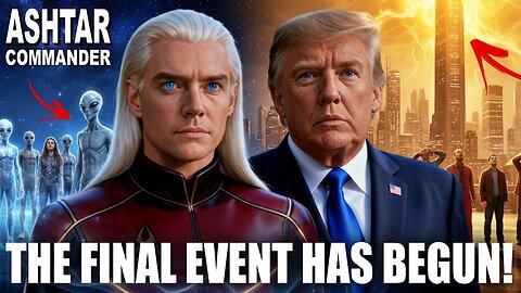 “You’re Already Inside the Last Phase — The Event Has Started” “ASHTAR & EARTH LEADERS UNITE”