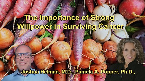 Discussion on the Significance of a Strong Will and Mindset in Surviving Cancer