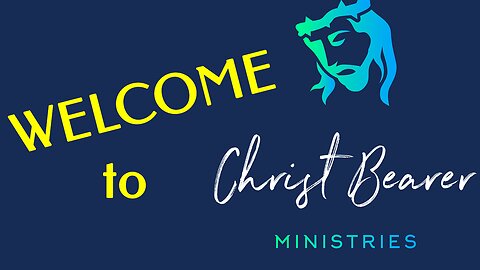 Welcome to Christ Bearer Ministries!