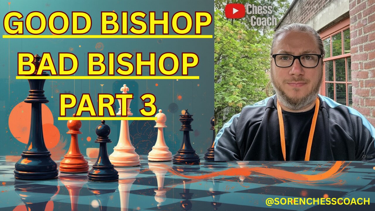 🎯 GOOD BISHOP vs BAD BISHOP – Part 3 | Chess Strategy Explained