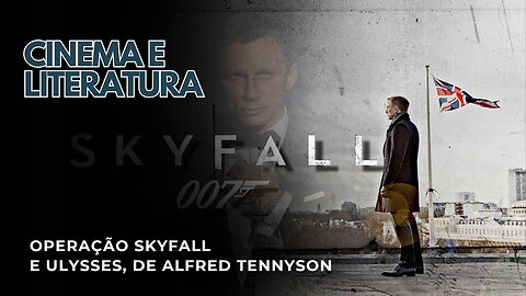 Cinema e Literatura: Operação Skyfall e Ulysses