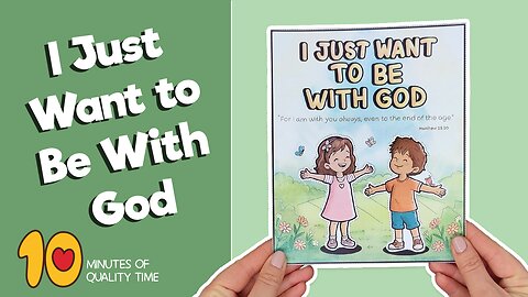 I Just Want to Be With God Coloring Activity