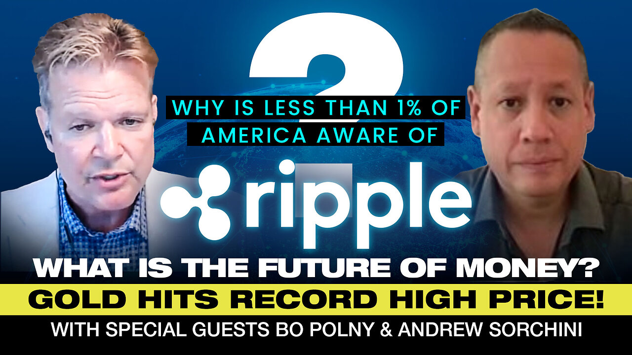 Money | Why Is Less Than 1% of America Aware of Ripple? What Is the Future of Money? Why Is Ripple A Part of the World Economic Forum? CBDCS, Stablecoins, Ripple, Cryptocurrency, Programmable Money, Gold & More...