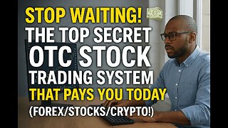 STOP WAITING! 💸 The TOP SECRET OTC STOCK Trading System That Pays You TODAY (Forex/Stocks/Crypto!)