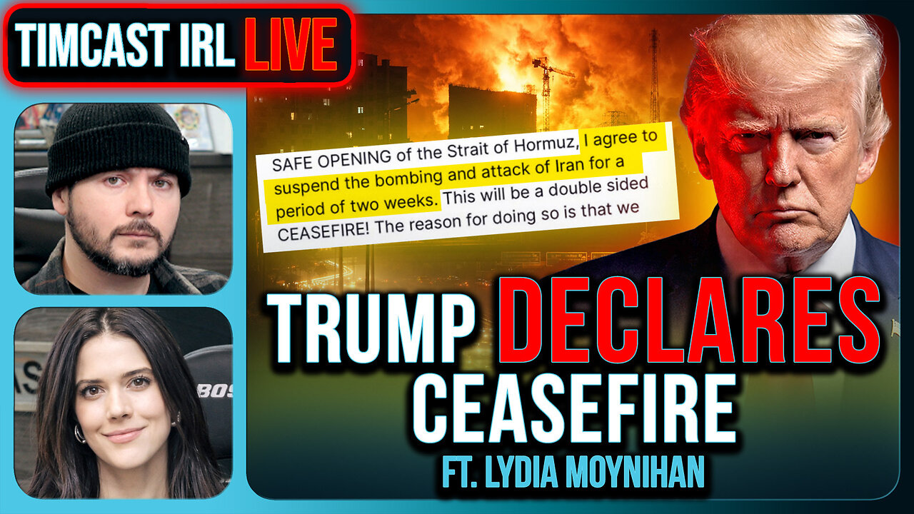 TRUMP DECLARES IRAN WAR CEASFIRE | Timcast IRL