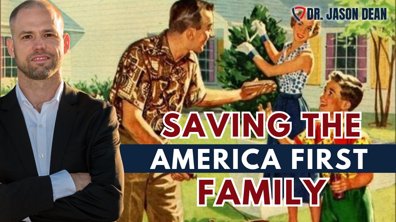 Dr. Jason Dean, BraveTV - Ep 1966 - The American Family in the Golden Age