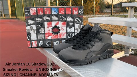 Air Jordan 10 Shadow 2025 Sneaker Review | UNBOXING | SIZING | ON FOOT | CHANNELADRIANTV