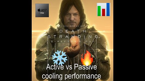 Death Stranding, custom settings - Active vs Passive cooling test | iPhone 15 Pro