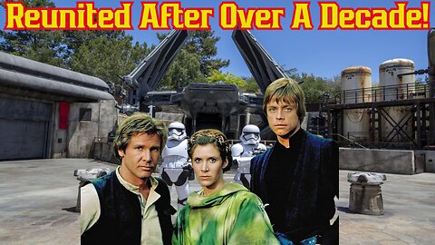 Star Wars FINALLY Reunites Han, Luke, And Lei After Over A Decade! Only In Galaxy's Edge Though