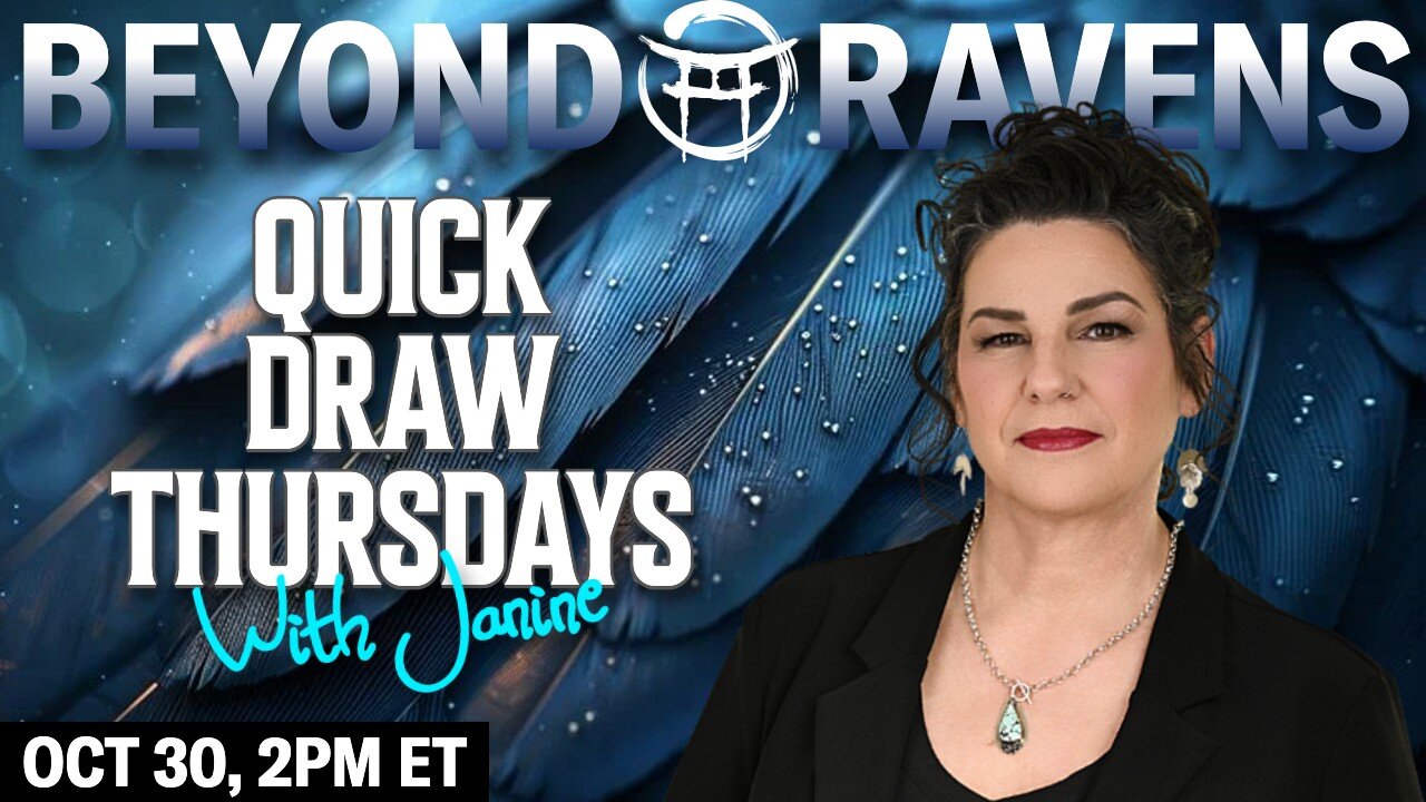 🪶Beyond Ravens with JANINE - OCT 30, 2025