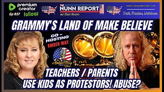 [Ep 837] Out of Touch Grammy’s | Teachers & Parents Using Kids as Protestors