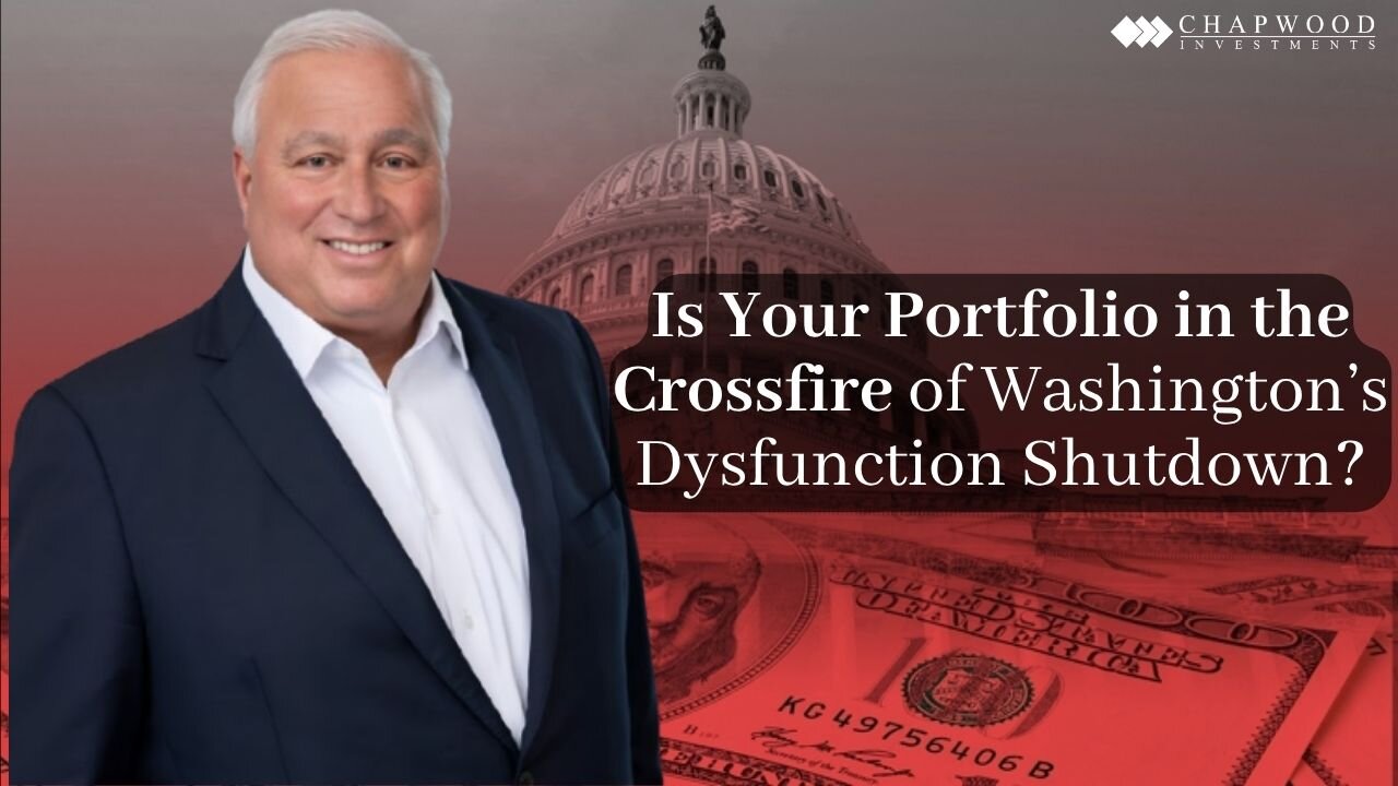 Is Your Portfolio in the Crossfire of Washington’s Dysfunction Shutdown?