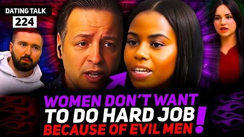 Andrew DESTROYS Men-Hating BW Claims that 'Women Don't Need Men' Despite the Evidence