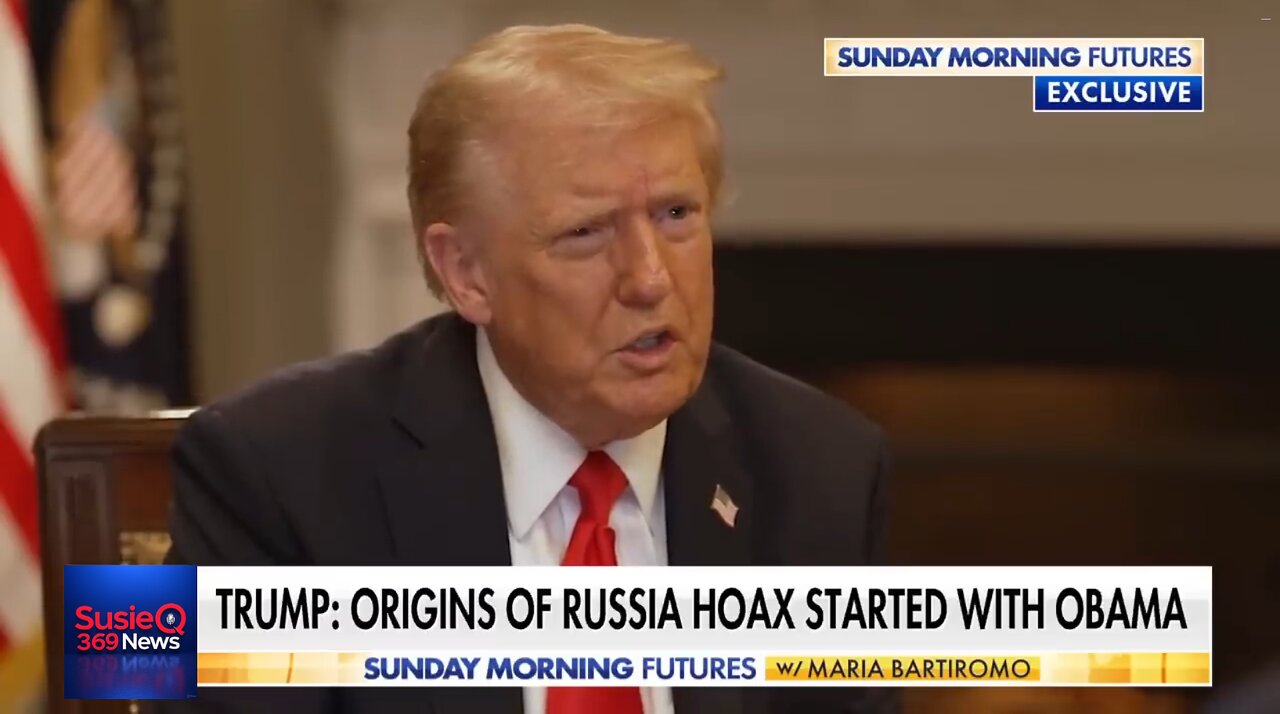 PRESIDENT TRUMP EXCLUSIVE INTERVIEW WITH MARIA