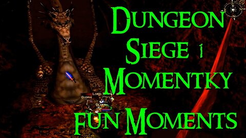 Dungeon Siege 1 - Momentky/Highlights [CZ/EN]