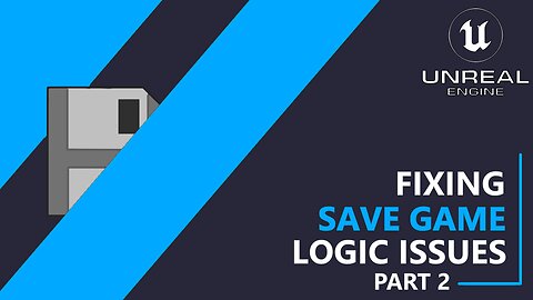 UE5 C++ Survival Game EP 95 - Fixing Save Game Logic - Part 2
