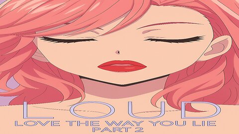Love The Way You Lie Part 2