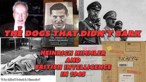 The Dogs that Didn't Bark: Heinrich Himmler and British Intelligence in 1945