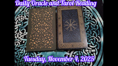Daily Oracle and Tarot Reading: Tuesday, November 4, 2025