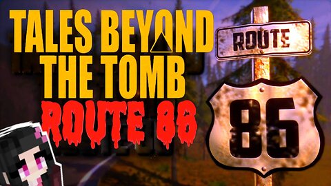 Nezuko Plays TALES BEYOND THE TOMB - Route 86 - FEARS TO FATHOM Clone 616 Games Full Gameplay