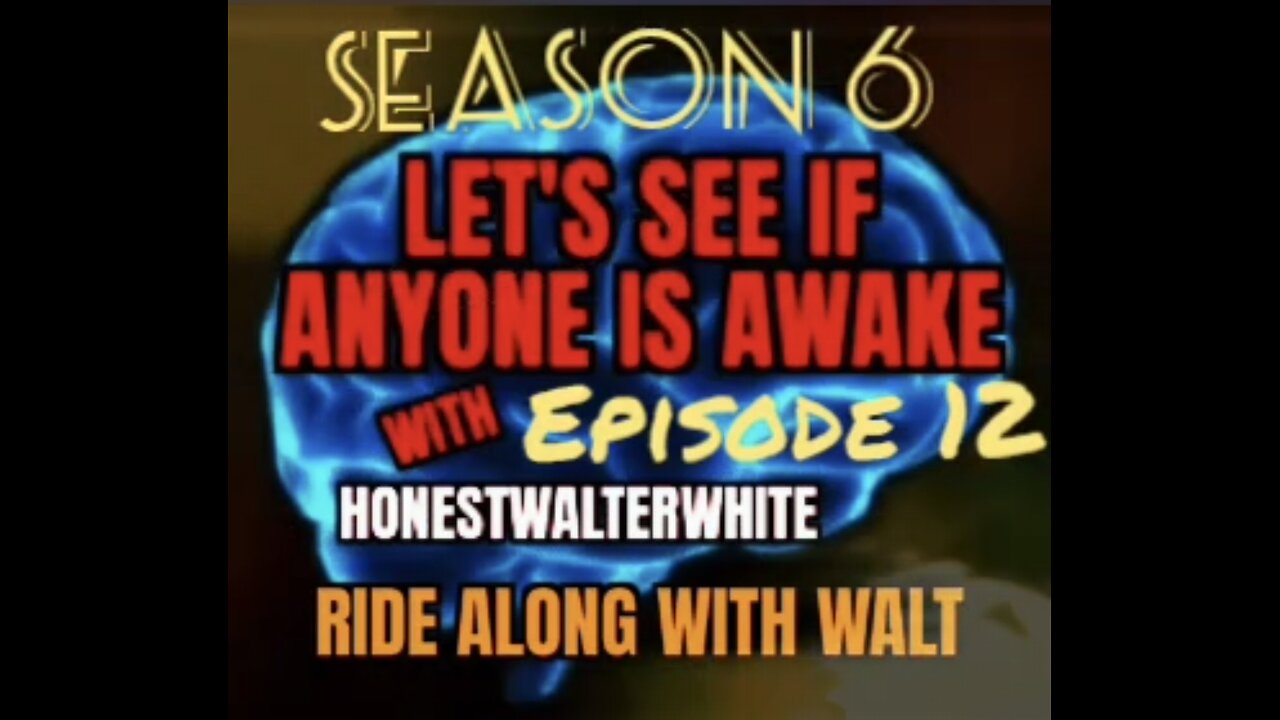 RIDE ALONG WITH WALT - LET'S SEE IF ANYONE IS AWARE, Season 6 Episode 12 with HonestWalterWhite