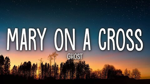 👻 Ghost - 🎶 Mary On A Cross (Lyrics) 🎤