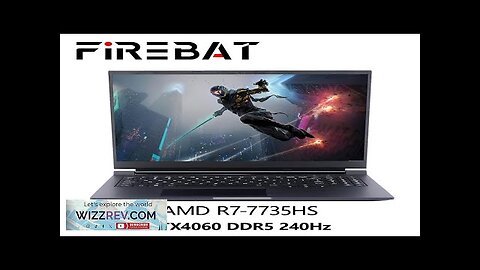 FIREBAT H6 16 Inch AMD R7-7735HS RTX 4060 DDR5 32G RAM M.2 Review