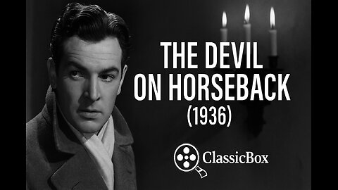 The Devil on Horseback (1936) | Classic Adventure & Romance | Full Movie