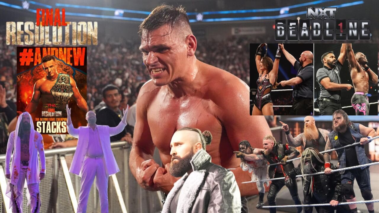 NXT DEADLINE & TNA FINAL RESOLUTION Thoughts, SNME/CENA'S LAST MATCH Build : OFF THE CUFF