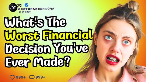 What's the worst financial decision you've seen someone make?