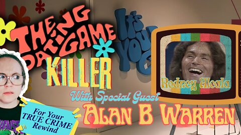 The Dating Game Killer: TRUE CRIME REWIND - Mysteries, Mayhem & Merlot