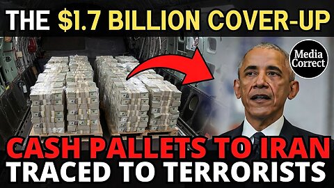 OBAMA'S $1.7 BILLION CASH PALLETS TO IRAN: The Cover-Up, The Intel Leak, & The Terrorist Ties
