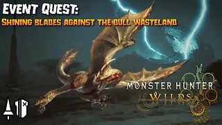 Monster Hunter Wilds (PC): Event Quest: Shining Blades against the Dull Wasteland