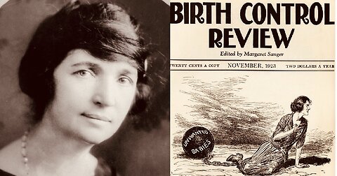 Rockefeller Funded Genocide, Sterilization & Abortion: Margaret Sanger of Planned Parenthood