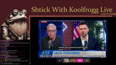 Shtick With Koolfrogg Live - Special Announcement to Start, and so much more! - BTW Ask to Join -