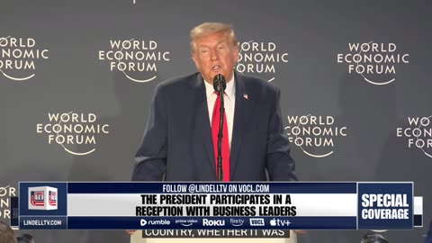 LIVE FROM DAVOS: PRESIDENT TRUMP PARTICIPATES IN A RECEPTION WITH BUSINESS LEADERS