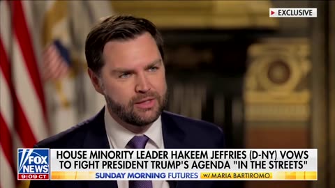 Vice President Vance reacts to Hakeem Jeffries saying Democrats should ‘fight in the streets’